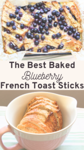 The Best Baked Blueberry French Toast Sticks